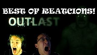 The BEST of: Outlast - Reactions!