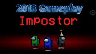 Who is the real Impostor, Among us Gameplay [2018]