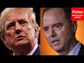 BREAKING: Adam Schiff Responds To Trump's Call To Jail Him And Reported Possible Presidential Pardon