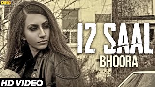 12 Saal - Bhoora | Latest Punjabi Songs 2016 | Desi Music Group