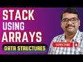 DS_14-Stack Using Arrays in C | Implementation Explained Step-by-Step | DSA using C