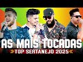 mix sertanejo 2025 sertanejo 2025 mais tocadas as melhores musicas sertanejas 2025