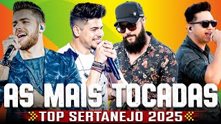 MIX SERTANEJO 2025 - Sertanejo 2025 Mais Tocadas - As Melhores Musicas Sertanejas 2025