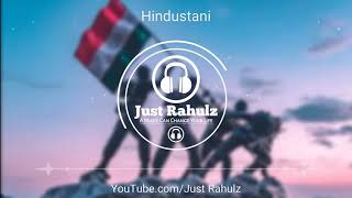 Hindustani (8D AUDIO) - Street Dancer 3D | Republic Day Song | HQ