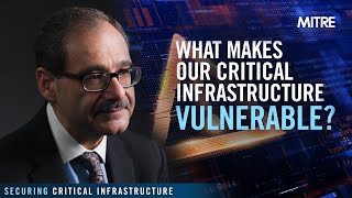 Securing Critical Infrastructure: What makes our critical infrastructure vulnerable?