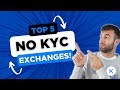 Most Popular No KYC Exchanges