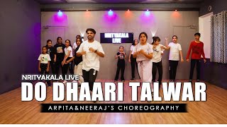Do Dhaari Talwar | Dance Cover | Nrityakala Live| Arpita & Neeraj's Choreography