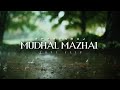 Mudhal Mazhai - Lofi Flip | Sharan Raj | Harris Jayaraj | Tamil |