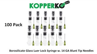 Kopperko 100 Pack 1ML Borosilicate Glass Syringe w/ 14GA Blunt Tip Needle Feature Video