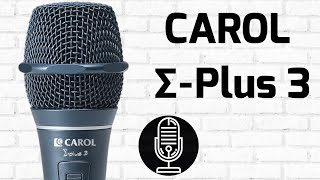 CAROL Σ-Plus 3 - Super Cardioid Dynamic Microphone - Test / Review (Back in stock)