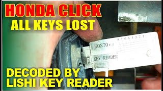 HONDA CLICK ALL KEYS LOST, DECODED BY LISHI HON70 KEY READER