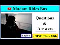 Madam Rides the Bus | CBSE Class 10th | Questions & Answers