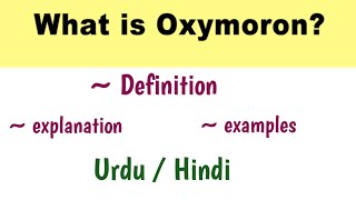 Oxymoron || literary term || figure of speech || definition || example || literature and linguistics