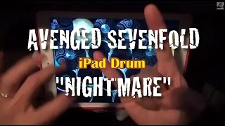 AVENGED SEVENFOLD - NIGHTMARE / iPad Drum Cover11