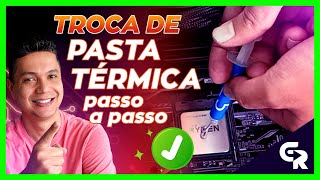 ⭐ COMO TROCAR A PASTA TÉRMICA DO PROCESSADOR | passo a passo para limpeza e reaplicação