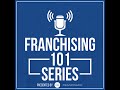 Franchising 101 - Episode Eighty Four -  Emerging Franchise with 23 Year Track Record Offers a Un...