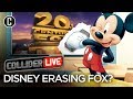 Is Disney Trying to Erase Fox? - Collider Live #68