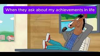 BoJack is literally me