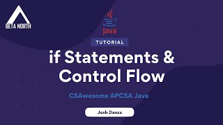 3.2 if Statements & Control Flow | CSAwesome APCSA Java