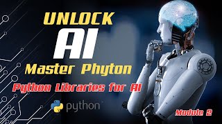How to Unlock AI with Python - MODULE 2