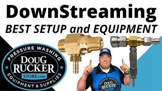 DownStreaming Equipment from Doug Rucker Store / Pressure Cleaning School