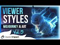 Midjourney AWESOME Viewer ART STYLES: Volume 5