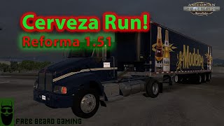 Cerveza Haul With The T300 And Updated Reforma Map | American Truck Simulator