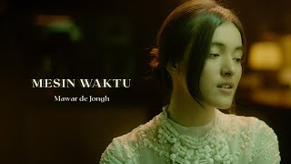 Download Lagu Mawar de Jongh Mesin Waktu Music... MP3 Gratis