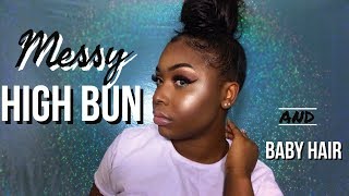 Natural Hair Big Messy Bun Tutorial Slayed Edges No Weave
