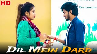 Dil Mein Dard | Heart Touching Love Story | Hindi Song | Ft Adi & Mithi | Bluestone Presents