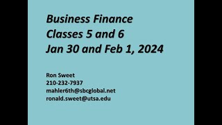 UTSA Business Finance Classes 5 and 6, Jan 30 and Feb 1, 2024