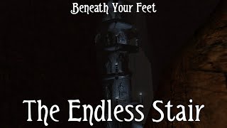 The Endless Stair | Beneath Your Feet