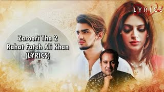 Zaroori Tha 2 Song || Official Video Rahat Fateh Ali Khan New song || Aliyah || Pakistani Singer ||