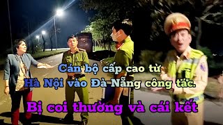 🔴 PHẦN 3: GIẢNG VIÊN LUẬT cấp cao từ Hà Nội vào Đà Nẵng công tác bị coi thường và cái kết.