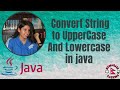 How to convert String to Uppercase and lowercase in java by Humagain Aashma.