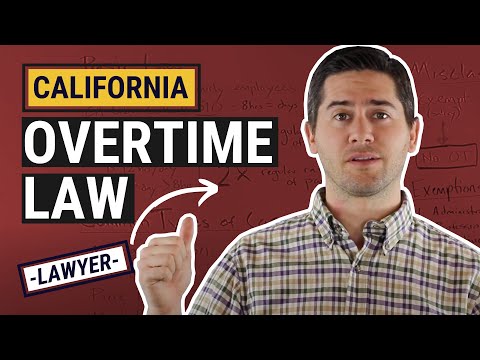 CA Overtime Law Explained by an Employment Lawyer CA Overtime Law Explained by an Employment Lawyer
