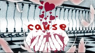 【GUMI】cause / 綴。