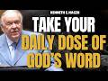 GOD’S WORD Is MEDICINE: How to Take Your HEALING Daily | PROVERBS 4:20-22 | KENNETH E HAGIN