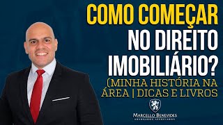 🏠 Como começar no DIREITO IMOBILIÁRIO?