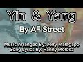 Yin and Yang - by AF STREET [Official Lyric Video]