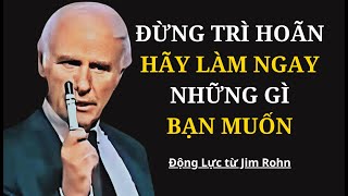 5 Cách Ngừng Lãng Phí Thời Gian và Bắt Đầu Thành Công | Động Lực từ Jim Rohn