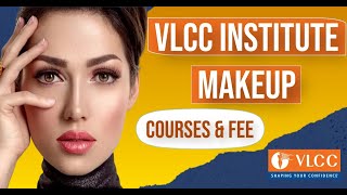 VLCC Institute Makeup Course and Fees Details