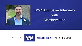 “I couldn't go along with it any longer.” — WNN Exclusive Interview with Matthew Hoh