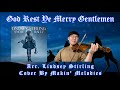 God Rest Ye Merry Gentlemen - Arr. Lindsey Stirling | Cover (Violin)