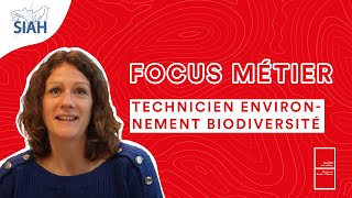 Focus métier : Technicien environnement biodiversité