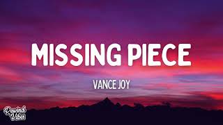 Vance Joy - Missing Piece (Lyrics)