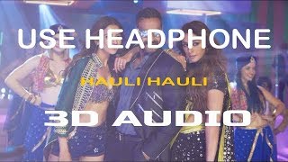 HAULI HAULI( 3D SONG) || VIRTUAL 3D AUDIO || 8D AUDIO ||BASS BOOSTED || GAMMA SERIES