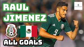 Raul Jimenez | All Goals for Mexico (So far)