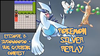 Pokemon Silver Replay Episode: 8 - Sudowoodo + Bug Catching Contest