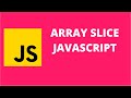 Array Slice JavaScript